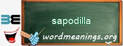 WordMeaning blackboard for sapodilla